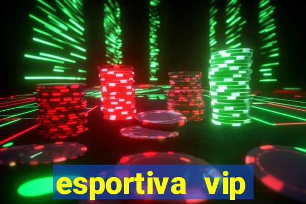 esportiva vip reclame aqui